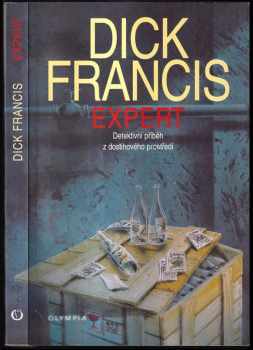 Expert : detektivní příběh z dostihového prostředí - Dick Francis (2001, Olympia) - ID: 578158