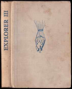 Explorer III : utopistický román z atomového věku - Rudolf Faukner (1948, Orbis) - ID: 659446