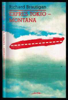 Richard Brautigan: Expres Tokio-Montana