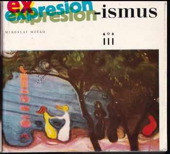 Miroslav Míčko: Expresionismus