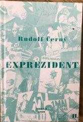 Rudolf Černý: Exprezident