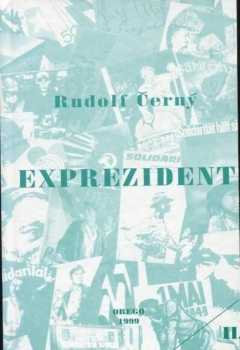 Rudolf Černý: Exprezident