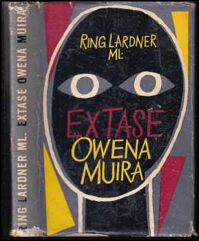 Ring Lardner: Extase Owena Muira