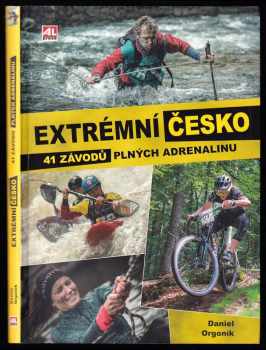 Daniel Orgoník: Extrémní Česko