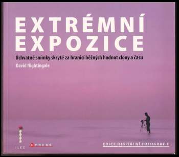 Nightingale David: Extrémní expozice