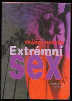 Extrémní sex - Franta Nedvěd (1999, Knižní klub) - ID: 681627