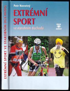 Extrémní sport ve starobním důchodu
