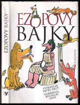 Pavel Šrut: Ezopovy bajky