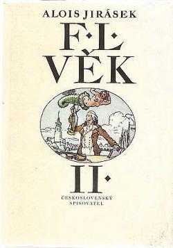 Alois Jirásek: F.L. Věk