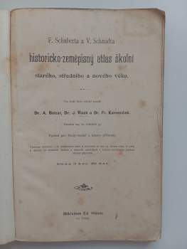 Friedrich Wilhelm Schubert: F. Schuberta a V. Schmidta historicko-zeměpisný atlas školní starého, středního a nového věku