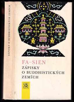 Zápisky o buddhistických zemích - Faxian, Fa-Sien (1972, Odeon) - ID: 766948