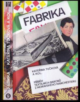 Kateřina Tučková: Fabrika