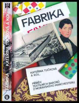 Kateřina Tučková: Fabrika