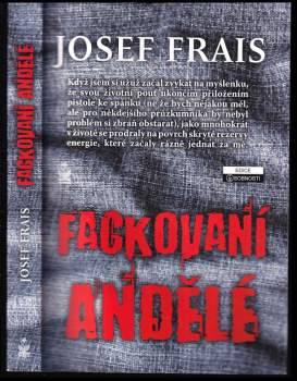 Josef Frais: Fackovaní andělé