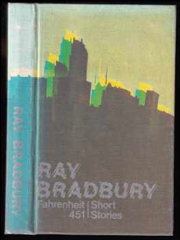 Ray Bradbury: Fahrenheit 451 - Short Stories
