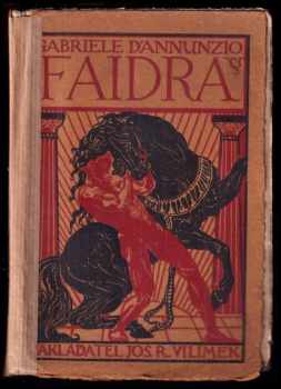 Gabriele <<d'>>Annunzio: Faidra