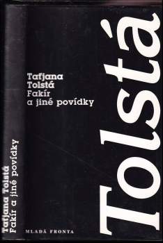 Tat'jana Nikitična Tolstaja: Fakír a jiné povídky