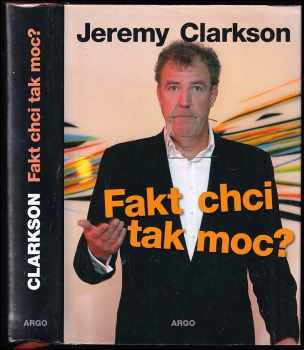 Jeremy Clarkson: Fakt chci tak moc?