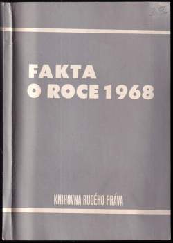 Fakta o roce 1968 (1978, Rudé právo) - ID: 756677