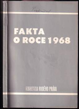 Fakta o roce 1968 (1978, Rudé právo) - ID: 815450