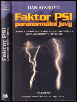 Dan Aykroyd: Faktor PSI