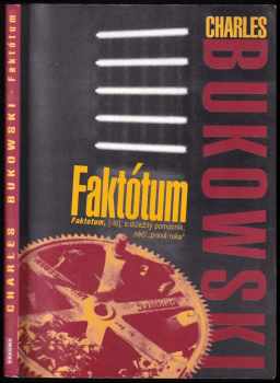 Faktótum - Charles Bukowski (2002, Pragma) - ID: 709073