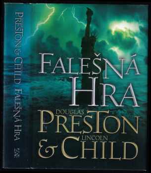 Douglas J Preston: Falešná hra