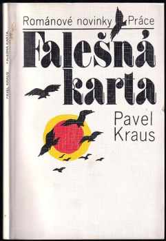 Falešná karta - Pavel Kraus (1982, Práce) - ID: 702913