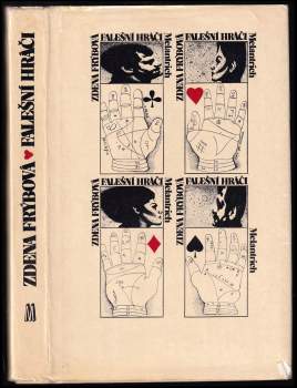 Zdena Frýbová: Falešní hráči