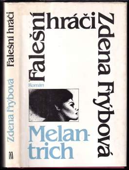 Zdena Frýbová: Falešní hráči