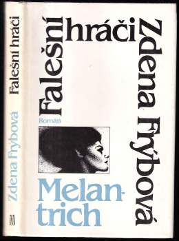 Zdena Frýbová: Falešní hráči