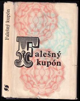 Falešný kupón : Ze světa zavržených. Strašná povídka. Baklušinovo vyprávění. Chytrovský případ. Zájezdní hospoda. Lady Macbeth mcenského újezdu. Přípa