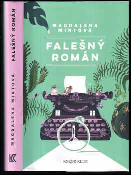 Magdalena Mintová: Falešný román