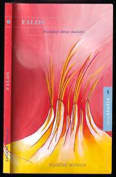 Eugene Monick: Falos