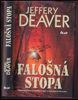 Jeffery Deaver: Falošná stopa