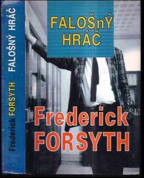 Frederick Forsyth: Falošný hráč