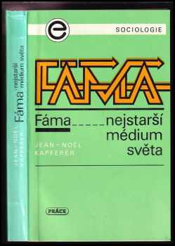 Jean-Noël Kapferer: Fáma - nejstarší médium světa