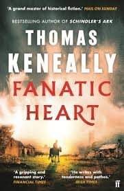 Thomas Keneally: Fanatic Heart