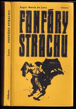 Ángel María de Lera: Fanfáry strachu
