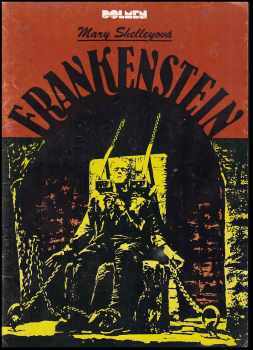 Mary Wollstonecraft Shelley: Frankenstein