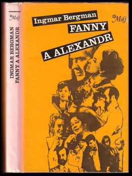 Fanny a Alexandr - Ingmar Bergman (1988, Mladá fronta) - ID: 300043