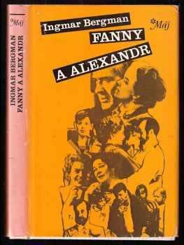 Fanny a Alexandr - Ingmar Bergman (1988, Mladá fronta) - ID: 361985