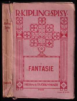 Fantasie : smyšlenky rozličné - Rudyard Kipling (1913, Hejda & Tuček) - ID: 642335