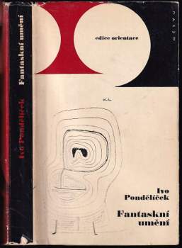 Ivo Pondělíček: Fantaskní umění