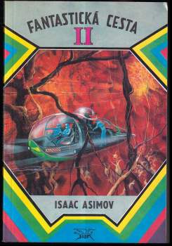 Isaac Asimov: Fantastická cesta II