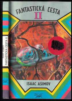 Fantastická cesta II - Místo určení - Mozek - Isaac Asimov (1992, SLAN) - ID: 505931