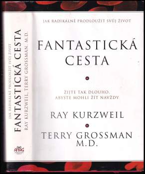 Ray Kurzweil: Fantastická cesta