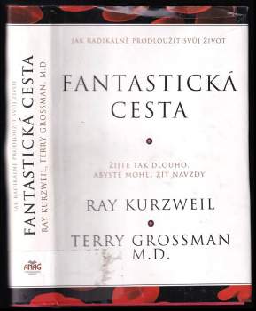 Ray Kurzweil: Fantastická cesta