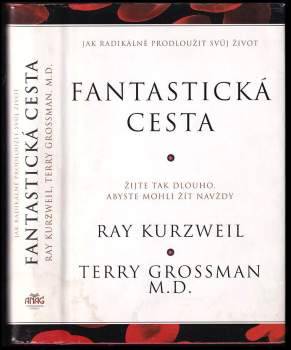 Ray Kurzweil: Fantastická cesta