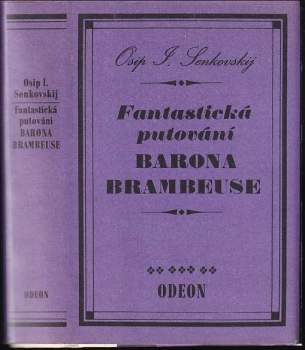 Osip Ivanovič Senkovskij: Fantastická putování barona Brambeuse